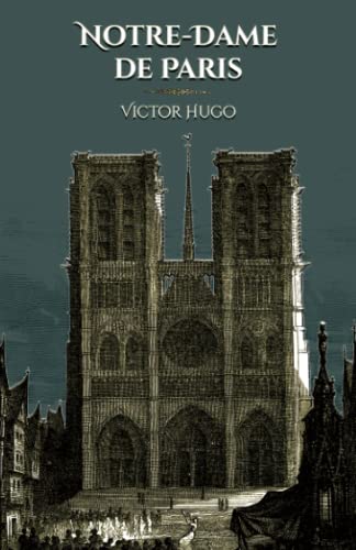 Notre-Dame de Paris: - Edition illustrée par 71 gravures von Editions du Rey